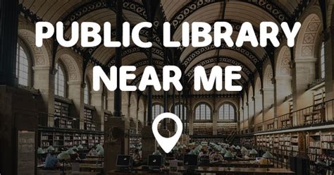 Categories Libraries. . Nearest library near me